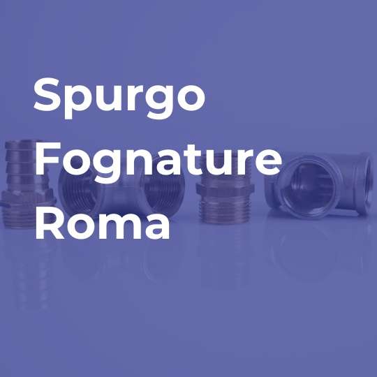 spurgo fognature roma